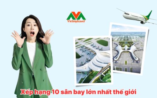 10 Sân bay lớn nhất thế giới