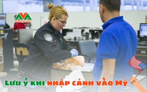 Lưu ý khi nhập cảnh vào Mỹ mới nhất - Vietmytravel
