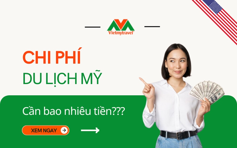 Đi Du Lịch Mỹ Cần bao Nhiêu Tiền Là Đủ - Du Lịch Việt Mỹ