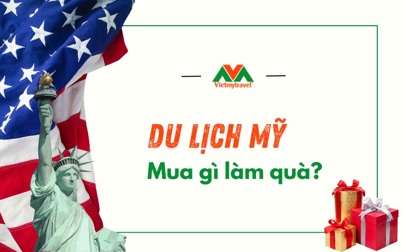 Du lịch Mỹ mua gì về làm quà lưu niệm? Gợi ý món quà ý nghĩa