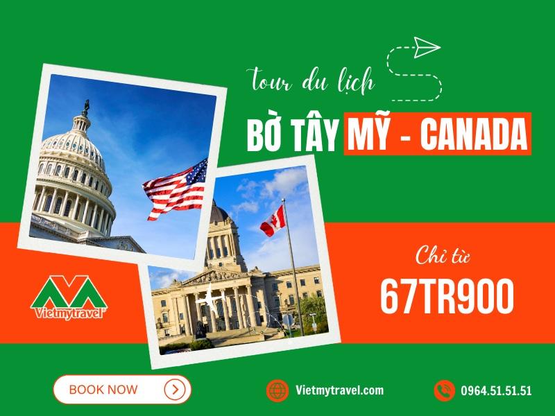 Tour liên tuyến bờ Tây Canada - bờ Tây Mỹ đặc biệt - Vietmytravel