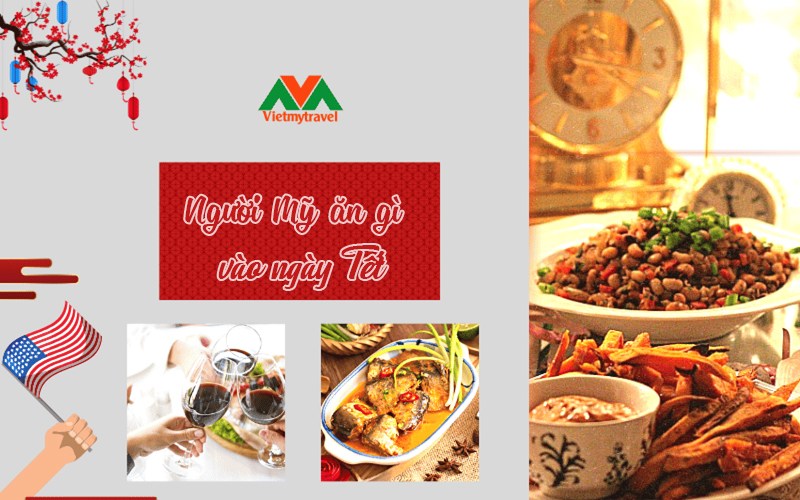 Tìm hiểu những món người Mỹ ăn vào ngày tết cùng Vietmytravel
