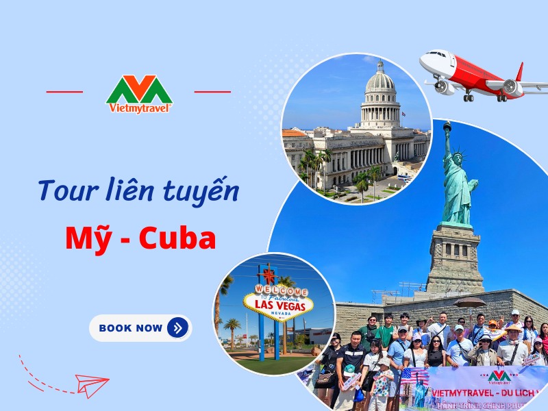 Tour du lịch liên tuyến Đông Tây Mỹ - Cuba trọn gói mới nhất