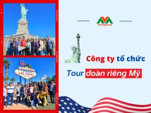 cong-ty-to-chuc-tour-doan-rieng-my-uy-tin-hang-dau