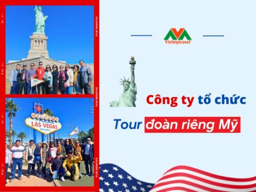 cong-ty-to-chuc-tour-doan-rieng-my-uy-tin-hang-dau